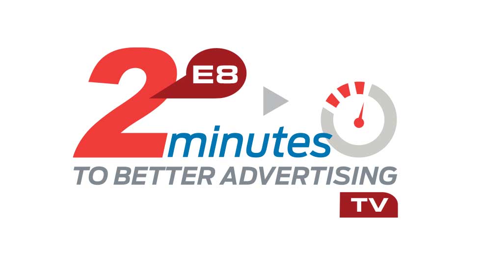 2 Minutes to Better Advertising, Episode 8: “TV Advertising”
